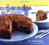 Pappas, Lou Seibert: Coffee Cakes: Simple, Sweet, And Savory