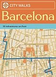 Andrews, Sarah: City Walks Barcelona: 50 Adventures on Foot Andrews, Sarah: City Walks Barcelona: 50 Adventures on Foot