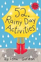 52 Series: Rainy Day Activities by Lynn&hellip;