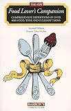 Herbst, Sharon Tyler: The New Food Lover's Companion: Comprehensive Definitions of over 3000 Food, Wine, and Culinary Terms Herbst, Sharon Tyler: The New Food Lover's Companion: Comprehensive Definitions of over 3000 Food, Wine, and Culinary Terms
