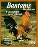 Fritzsche, Helga: Bantams: Husbandry and Care, Diseases, and Breeding With a Special Chapter on Understanding Bantams