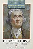 Shorto, Russell: Thomas Jefferson and the American Ideal Shorto, Russell: Thomas Jefferson and the American Ideal