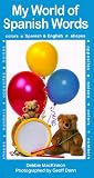 My World of Spanish Words (0812065050) by Mackinnon, Debbie Mackinnon, Debbie: My World of Spanish Words