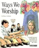 McElrath, William N.: Ways We Worship McElrath, William N.: Ways We Worship