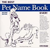 Kerr, Tom: The Best Pet Name Book Ever!