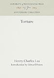 Torture. (081221062X) by Lea, Henry Charles Lea, Henry Charles: Torture.