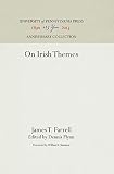 Flynn, Dennis: On Irish Themes