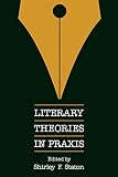 Staton, Shirley F.: Literary Theories in Praxis