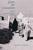 Inhorn, Marcia C.: Quest for Conception: Gender, Infertility, and Egyptian Medical Traditions