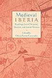 Medieval Iberia: Readings from Christian, Muslim, and Jewish Sources (0812215699) by Constable, Olivia Remie Constable, Olivia Remie: Medieval Iberia: Readings from Christian, Muslim, and Jewish Sources