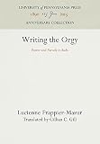 Frappier-Mazur, Lucienne: Writing the Orgy: Power and Parody in Sade