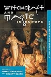 Ankarloo, Bengt: Witchcraft and Magic in Europe: The Period of the Witch Trials Ankarloo, Bengt: Witchcraft and Magic in Europe: The Period of the Witch Trials