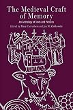 Ziolkowski, Jan M.: The Medieval Craft of Memory: An Anthology of Texts and Pictures Ziolkowski, Jan M.: The Medieval Craft of Memory: An Anthology of Texts and Pictures