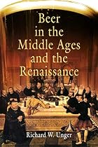 Beer in the Middle Ages and the Renaissance&hellip;
