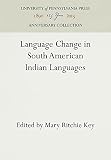 Key, Mary Ritchie: Language Change in South American Indian Languages Key, Mary Ritchie: Language Change in South American Indian Languages