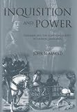 Arnold, John H.: Inquisition and Power: Catharism and the Confessing Subject in Medieval Languedoc Arnold, John H.: Inquisition and Power: Catharism and the Confessing Subject in Medieval Languedoc