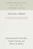 University of Pennsylvania: Exocrine Glands: Proceedings of a Satellite Symposium of the XXIV International Congress of Physiological Sciences University of Pennsylvania: Exocrine Glands: Proceedings of a Satellite Symposium of the XXIV International Congress of Physiological Sciences