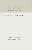 Fought, John G.: Chorti Mayan Texts: I