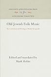 Old Jewish Folk Music: The Collections and Writings of Moshe Beregouski (081227833X) by Slobin, Mark Slobin, Mark: Old Jewish Folk Music: The Collections and Writings of Moshe Beregouski