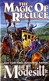 Modesitt, L.E.: The Magic of Recluce Modesitt, L.E.: The Magic of Recluce