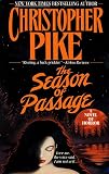 Pike, Christopher: The Season of Passage Pike, Christopher: The Season of Passage