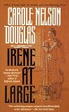 Douglas, Carole Nelson: Irene at Large Douglas, Carole Nelson: Irene at Large
