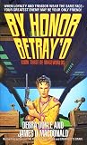 Doyle, Debra: By Honor Betray'D Doyle, Debra: By Honor Betray'D