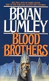 Lumley, Brian: Blood Brothers