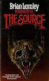 Lumley, Brian: The Source
