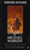 Snyder, Midori: The Flight of Michael McBride