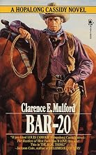 Bar-20: A Hopalong Cassidy Novel by Clarence…