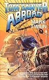 Twain, Mark: Tom Sawyer Abroad Twain, Mark: Tom Sawyer Abroad