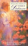 Dickinson, Emily: The Selected Poems of Emily Dickinson Dickinson, Emily: The Selected Poems of Emily Dickinson