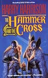 Harrison, Harry: The Hammer and the Cross