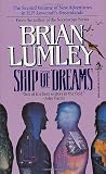 Lumley, Brian: Ship of Dreams