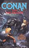 Roberts, John Maddox: Conan and the Amazon