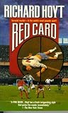 Hoyt, Richard: Red Card Hoyt, Richard: Red Card