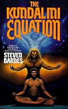 The Kundalini Equation by Steven Barnes