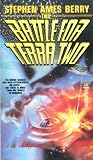 Berry, Stephen Ames: The Battle for Terra Two