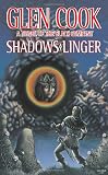 Cook, Glen: Shadows Linger Cook, Glen: Shadows Linger