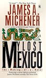 Michener, James A.: My Lost Mexico