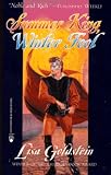 Goldstein, Lisa: Summer King, Winter Fool