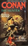 Moore, Sean A.: Conan the Hunter