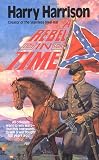 Harrison, Harry: A Rebel in Time