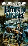 Tactics of Mistake (0812545311) by Dickson, Gordon R. Dickson, Gordon R.: Tactics of Mistake