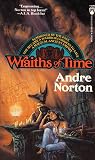 Norton, Andre: Wraiths of Time