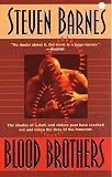 Blood Brothers (0812548078) by Barnes, Steven Barnes, Steven: Blood Brothers
