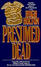 Presumed Dead by Hugh Holton