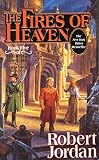 Jordan, Robert: The Fires of Heaven Jordan, Robert: The Fires of Heaven