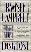 The Long Lost by Ramsey Campbell